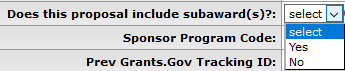 New Yes/No dropdown selection box shown next to the Does this proposal include subaward(s) question