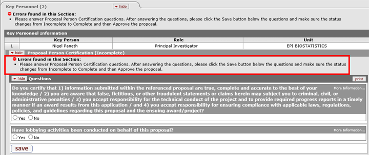 Proposal Person Certification (Incomplete) error message displayed. Message is as follows: Please answer Proposal Person Certification questions. After answering the questions, please click the Save button below the questions and make sure the status changes from Incomplete to Complete and then Approve the proposal.